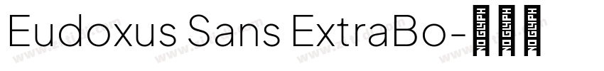 Eudoxus Sans ExtraBo字体转换